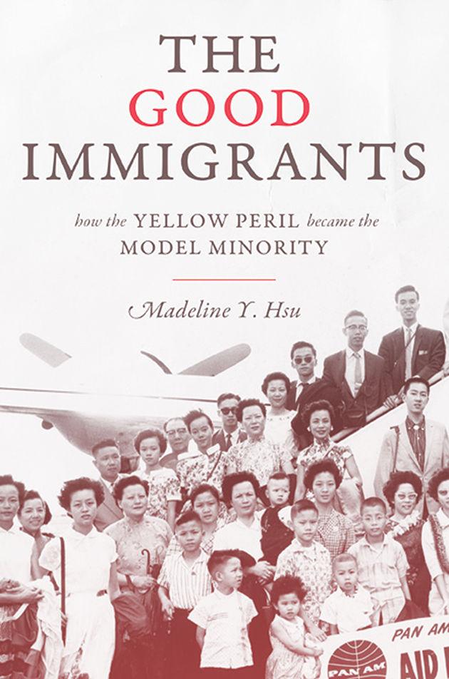 Madeline Hsu wrote her book &#8220;The Good Immigrants&#8221; to analyze the United States&#8217; relationship with Asian Immigrants.