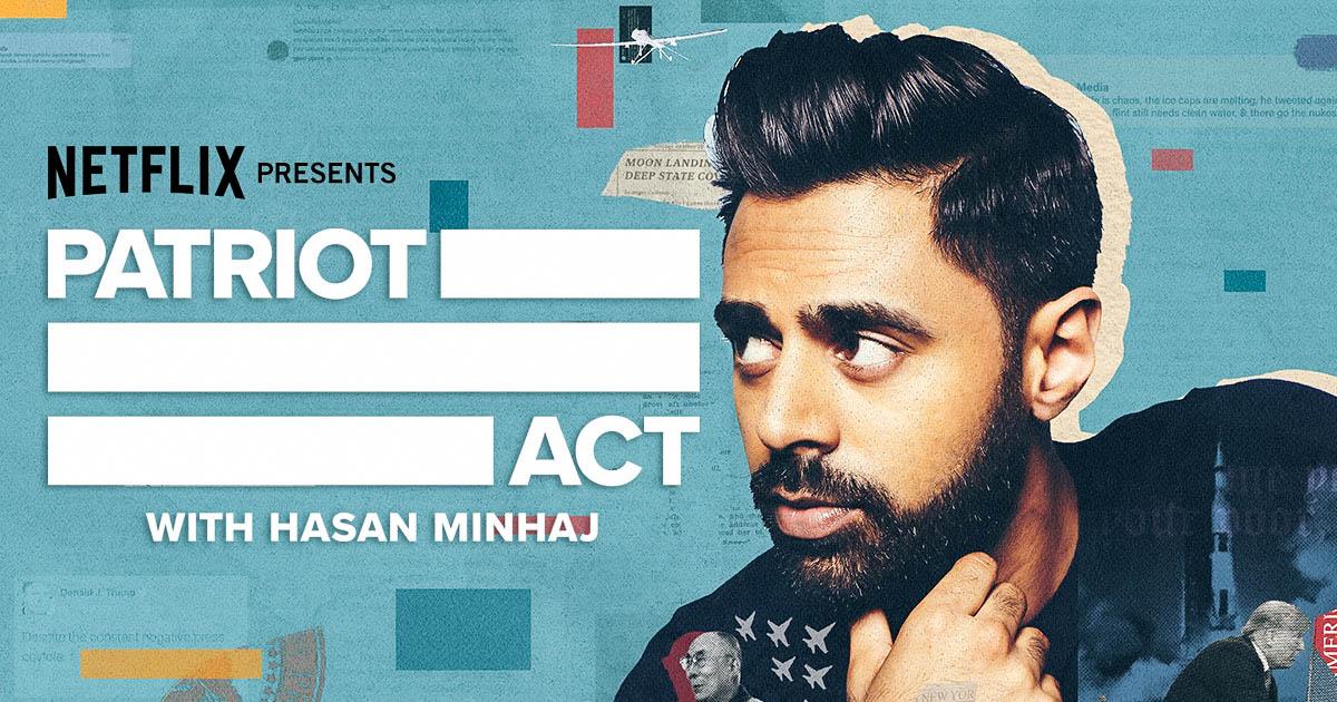 Patriot Act with Hasan Minhaj is one of the many comedy shows now on Netflix.