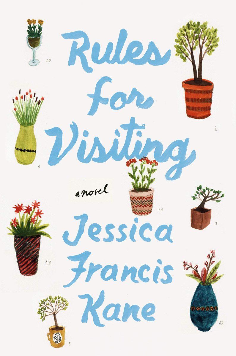 Rules+for+Visiting+by+Jessica+Francis+Kane+was+published+in+2019.