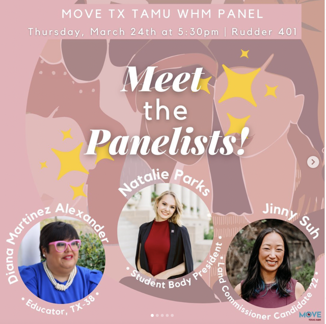 <p>The Texas A&M chapter of MOVE hosted a panel on March 24 featuring Student Body President <strong>Natalie Parks</strong>, Texas Land Commissioner 2022 candidate Jinny Shu and educator and Congressional District TX-38 candidate Diana Martinez. </p>