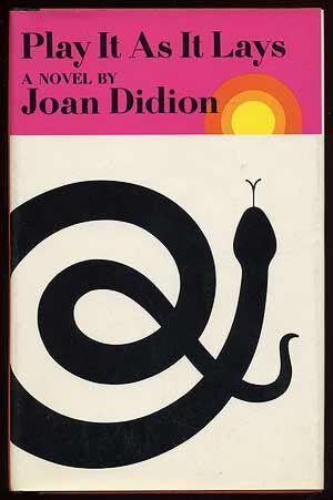 Review%3A+Joan+Didion%26%238217%3Bs+%26%238216%3BPlay+It+As+It+Lays%26%238217%3B